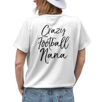 Football Grandma For Women Crazy Football Nana Women's T-shirt Back Print | Mazezy