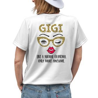 Gigi Like A Normal Grandma Only More Awesome Eyes And Lip Women's T-shirt Back Print | Mazezy