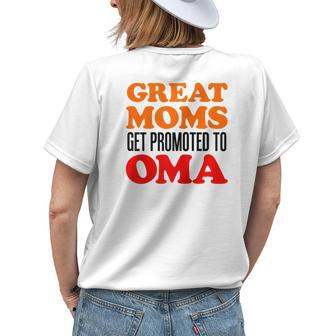 Great Moms Get Promoted To Oma German Grandma Women's T-shirt Back Print | Mazezy