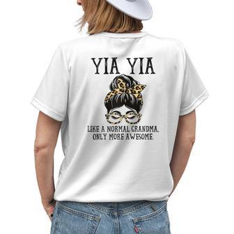 Yia Yia Like A Normal Grandma Only More Awesome Women's T-shirt Back Print | Mazezy