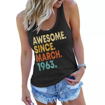 60 Year Old Men Women Awesome Since March 1963 60Th Birthday Women Flowy Tank - Seseable