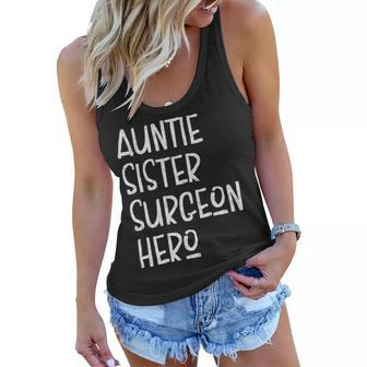 Auntie Sister Surgeon Hero Inspirational Aunt Women Flowy Tank | Mazezy