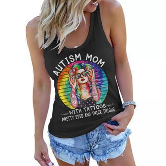 Autism Mom With Tattoos Pretty Eyes And Thick Thighs Women Flowy Tank - Seseable