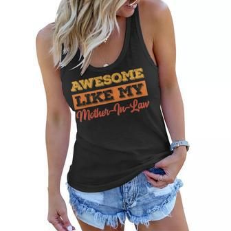 Awesome Like My Mother In Law Fathers Day Women Flowy Tank - Thegiftio UK