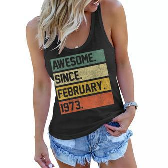 Awesome Since February 1973 50 Years Old Gifts 50Th Birthday Women Flowy Tank - Seseable