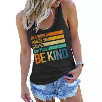 Be Kind Inspirational Positive Vibes Kindness Positive Quote Women Flowy Tank | Mazezy