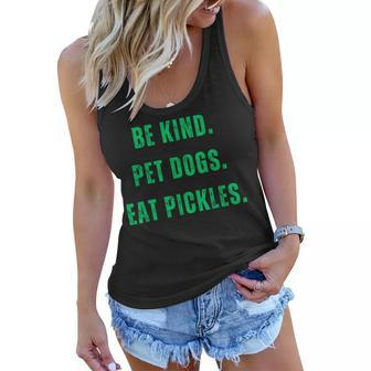 Be Kind Pet Dogs Eat Pickles Women Flowy Tank - Thegiftio UK