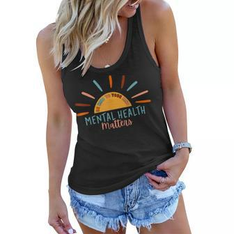 Be Kind To Your Mind Mental Health Matters Awareness Support  Women Flowy Tank