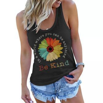 Be Kind Vintage In A World Where You Can Be Anything Gift Women Flowy Tank - Seseable
