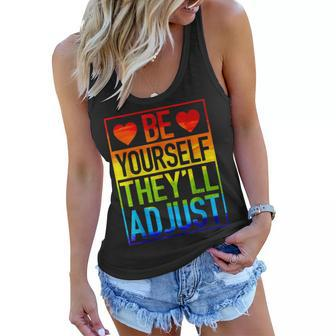 Be Yourself Theyll Adjust Lgbt Rainbow Flag Gay Pride Ally Women Flowy Tank - Seseable