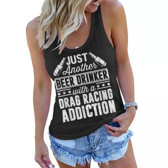 Beer Drinker With Drag Racing Addiction Women Flowy Tank - Seseable
