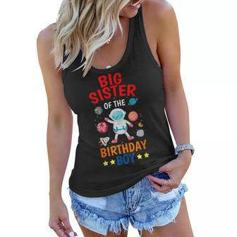 Big Sister Of The Birthday Boy Space Planet Theme Bday Party Women Flowy Tank | Mazezy
