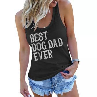 Birthday Gifts From Wife Mom T Best Dog Dad Ever Gift For Mens Women Flowy Tank | Mazezy