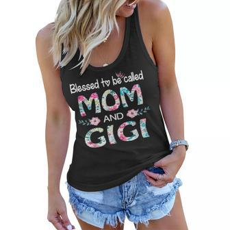 Blessed To Be Called Mom And Gigi Floral Gift For Gigi Women Flowy Tank - Seseable