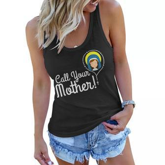 Call Your Mother Mom Gifts Blessed Mary Rosary Cute Catholic Women Flowy Tank - Seseable