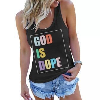Colorful God Is Dope Funny Christian Faith Believer Gift Women Flowy Tank | Mazezy