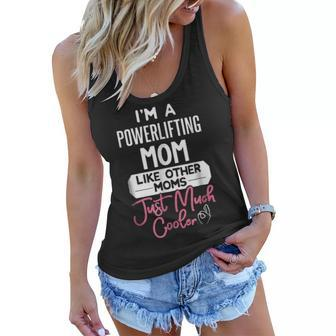 Cool Mothers Day Powerlifting Mom Women Flowy Tank - Seseable