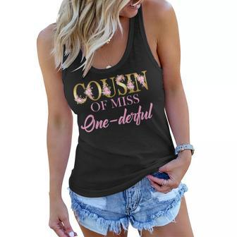 Cousin Of Miss Onederful 1St Birthday First One-Derful Women Flowy Tank - Seseable