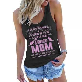 Dancer Mom Mothers Day Gift Super Cool Dance Mother Dancing V2 Women Flowy Tank - Seseable