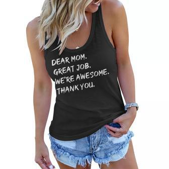 Dear Mom Great Job Were Awesome Thank You Mothers Day 2023 Women Flowy Tank | Mazezy