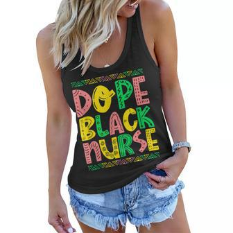 Dope Black Nurse Unapologetically Dope Black Nurse African Women Flowy Tank - Seseable