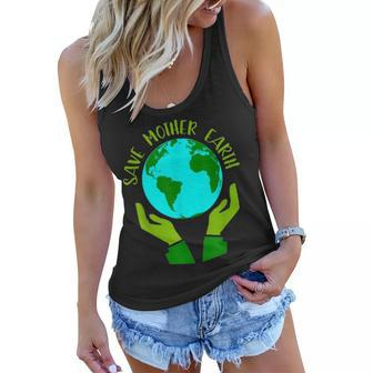 Earth Day Save Mother Earth Gift Women Flowy Tank - Seseable