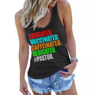 Educated Vaccinated Professional Pastor Funny Men Women Women Flowy Tank | Mazezy