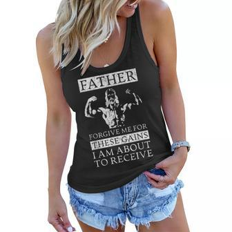 Father Forgive Me For These Gains Jesus Funny Weight Lifting Women Flowy Tank | Mazezy