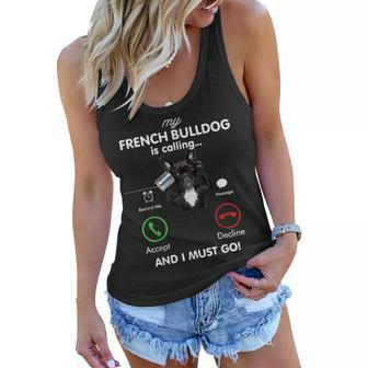 French Bulldog Is Calling Funny Gift Frenchie Mom Birthday Women Flowy Tank | Mazezy AU