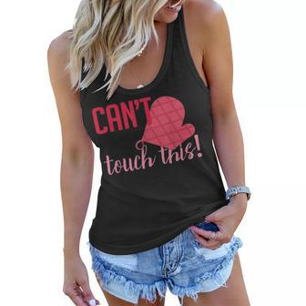 Funny Cant Touch This Gift For Mom Chef Cooking Women Flowy Tank - Seseable