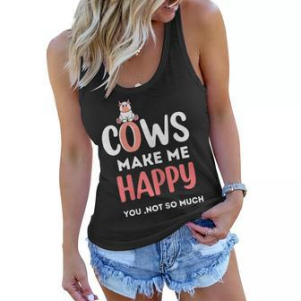 Funny Cow Gift Cows Make Me Happy You Not So Much Cow Farm Gift For Womens Women Flowy Tank | Mazezy