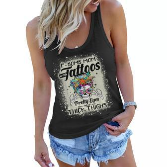 Funny F-Bomb Mom With Tattoos Pretty Eyes And Thick Thighs Women Flowy Tank - Seseable