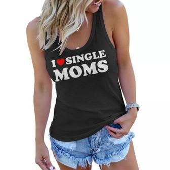 Funny Love Dating I Love Single Moms Women Flowy Tank - Seseable