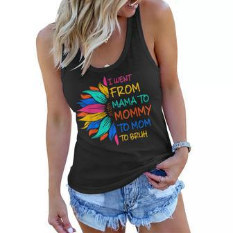 Funny Mothers Day Design I Went From Mama For Wife And Mom Women Flowy Tank - Thegiftio UK