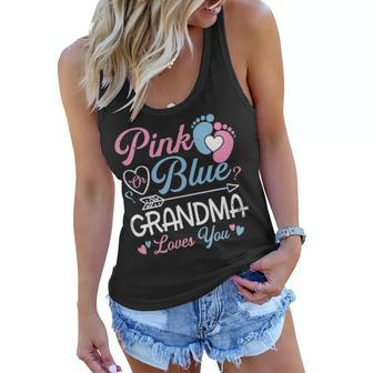 Funny Pink Or Blue Grandma Loves You Gender Reveal Gift Women Flowy Tank - Seseable