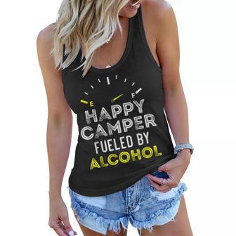 Funny Sarcastic Saying Happy Camper Fueled By Alcohol Women Flowy Tank | Mazezy