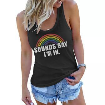Funny Sounds Gay Im In With Rainbow Flag For Pride Month Women Flowy Tank | Mazezy