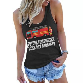 Future Firefighter Like My Mommy Mothers Day Gifts Women Flowy Tank - Seseable