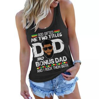 God Gifted Two Titles Dad And Bonus Dad Black Man Father Day Women Flowy Tank | Mazezy