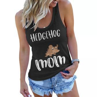 Hedgehog Mom Funny Hedgehog Lover Gift 876 Women Flowy Tank - Seseable