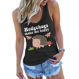 Hedgehogs Make Me Happy Animal Lover Gift Toddler Girls Mom Women Flowy Tank - Seseable
