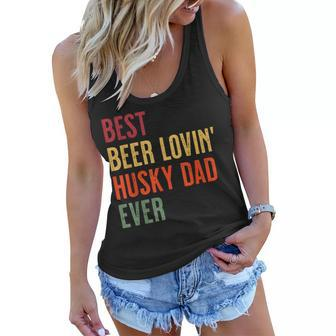 Husky Best Beer Loving Husky Dad Ever Gift For Mens Women Flowy Tank | Mazezy
