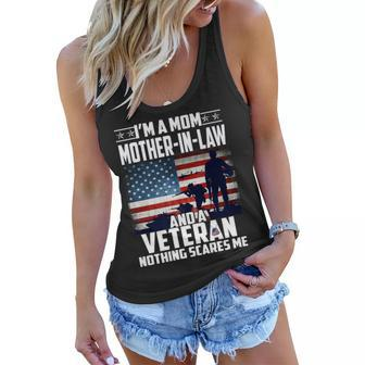 I Am A Mom Mother-In-Law And A Veteran Nothing Scares Me Usa Women Flowy Tank - Seseable