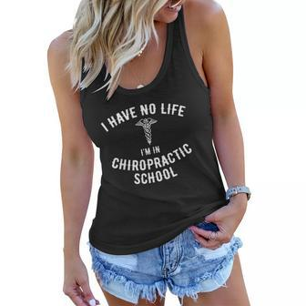 I Am In Chiropractic School Gift Funny Chiropractor Student Women Flowy Tank - Thegiftio UK