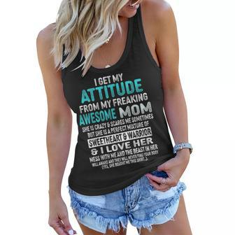 I Get My Attitude From My Freaking Awesome Mom Funny Gifts Women Flowy Tank | Mazezy