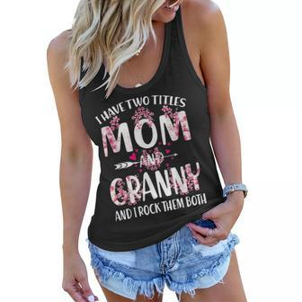 I Have Two Titles Mom And Granny Floral V2 Women Flowy Tank - Seseable