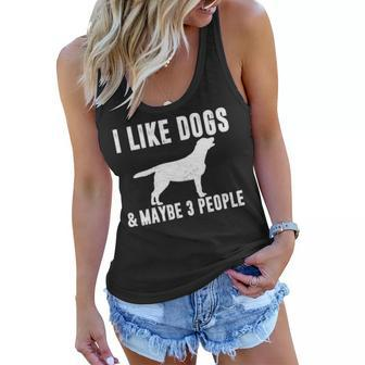 I Like Dogs & Maybe 3 People Funny Lab Mom Dog Lover Sarcasm Women Flowy Tank - Seseable