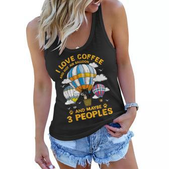 I Love Coffee And Hot Air Balloon And Maybe 3 People Cat Women Flowy Tank - Seseable