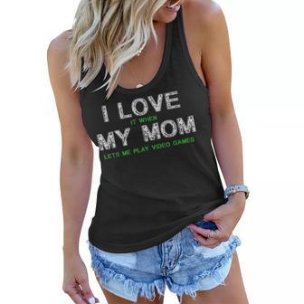 I Love It When My Mom Lets Me Play Video Games Funny Gift V3 Women Flowy Tank - Seseable