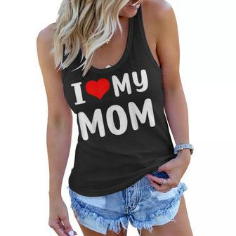 I Love My Mom Funny Mothers Day Gifts For Mom Mommy Mama Women Flowy Tank - Thegiftio UK